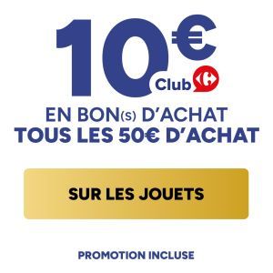 Carrefour : 10€ de bon d'achat pour 50€ en jouets